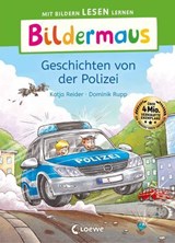 Bildermaus - Geschichten von der Polizei - Katja Reider - 9783732024834