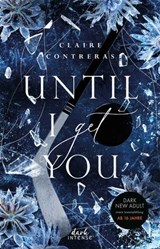Until I Get You (Fairview Hockey, Band 1) - Claire Contreras - 9783732025732