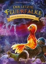 Der letzte Feuerfalke und die Rückkehr des Schattens (Band 12) - Katrina Charman - 9783732027309