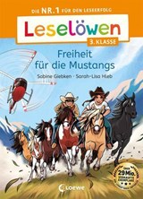 Leselöwen 3. Klasse - Freiheit für die Mustangs - Sabine Giebken - 9783732027507