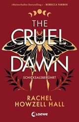 The Cruel Dawn - Schicksalsberührt (Band 2) - Rachel Howzell Hall - 9783732027583