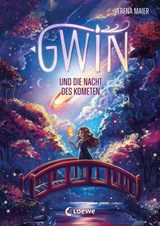 Gwin und die Nacht des Kometen (Band 2) - Verena Maier - 9783732027729