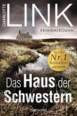 Das Haus der Schwestern - LINK,  Charlotte - 9783734107672