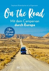 On the Road Mit dem Campervan durch Europa -  - 9783734316432