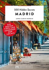 500 Hidden Secrets Madrid - Anna-Carin Nordin - 9783734316494