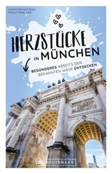 Herzstücke in München - Christine Metzger ; Franz Marc Frei - 9783734322273