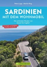 Sardinien mit dem Wohnmobil Die schönsten Routen von Sassari bis Cagliari - Petra Lupp ; Martin Klug - 9783734328299
