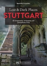 Lost & Dark Places Stuttgart - Benedikt Grimmler - 9783734331060