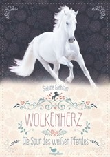 Wolkenherz - Die Spur des weißen Pferdes - Sabine Giebken - 9783734802058