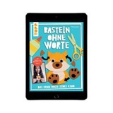 Basteln ohne Worte - Das kann doch jedes Kind - Nigora Ahmedova ; Anja Ritterhoff - 9783735817587