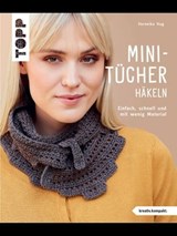 Mini-Tücher häkeln (kreativ.kompakt.) - Veronika Hug - 9783735817976