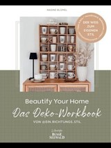 Beautify Your Home. Das Deko-Workbook von @ein.richtungs.stil - Nadine Blümel - 9783735818546