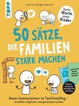 50 Sätze, die Familien stark machen - Johanna Baumann - 9783735821072