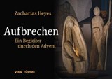 Aufbrechen - Zacharias Heyes - 9783736506343