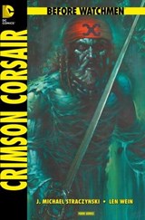 Before Watchmen, Band 8: Crimson Corsair - Len Wein - 9783736709003