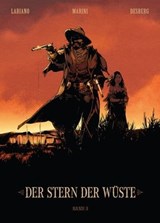 Der Stern der Wüste, Band 3 - Stephen Desberg - 9783736731448