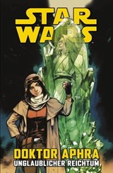 Star Wars - Doktor Aphra - Unglaublicher Reichtum - Kieron Gillen - 9783736740334