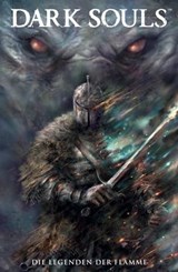Dark Souls, Band 3 - Die Legenden der Flamme - George Mann ; Taurio Moosa ; Dan Watters - 9783736743267