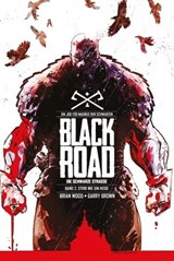 Black Road - Die schwarze Straße - Brian Wood - 9783736743847