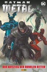 Batman Metal: Der Aufstieg der Dunklen Ritter - Scott Snyder - 9783736752986