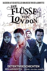 Die Flüsse von London,Band 4 - Detektivgeschichten - Ben Aaronovitch ; Andrew Cartmel - 9783736754232