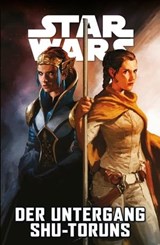 Star Wars - Der Untergang Shu-Toruns - Kieron Gillen - 9783736754324