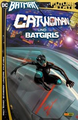 Future State - Batman Sonderband - Bd. 2: Catwoman und Batgirls - Ram V - 9783736777347