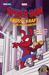 SPIDER-HAM - GROSSE KRAFT, KEINE VERANTWORTUNG - Steve Foxe - 9783736777613