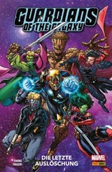GUARDIANS OF THE GALAXY Band 5 - Die letzte Auslöschung - Al Ewing - 9783736779358
