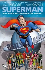 Superman: Was wurde aus dem Mann von Morgen? - Alan Moore - 9783736783799