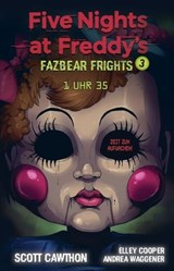 Five Nights at Freddy's - Fazbear Frights 3 - 1 Uhr 35 - Scott Cawthon ; Elley Cooper ; Andrea Waggener - 9783736798670