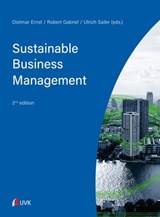 Sustainable Business Management - Dietmar Ernst ; Ulrich Sailer ; Robert Gabriel - 9783739805917