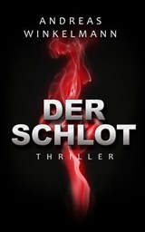 Der Schlot - Andreas Winkelmann - 9783741856426