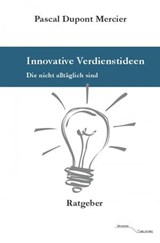 Innovative Verdienstideen - Pascal Dupont Mercier - 9783745072129