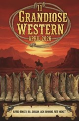 11 Grandiose Western April 2026 - Alfred Bekker ; Pete Hackett ; Jack Raymond ; Bill Duggan - 9783745247015