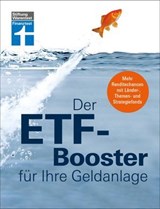 Der ETF-Booster für Ihre Geldanlage - Vermögen aufbauen und Finanzplanung für Einsteiger und Profis - Thomas Stoll - 9783747107409