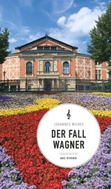 Der Fall Wagner - Johannes Wilkes - 9783747202326