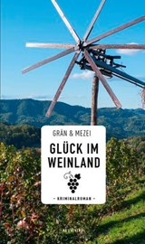 Glück im Weinland - Christine Grän ; Hannelore Mezei - 9783747206515