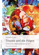 Trauma und die Folgen - Michaela Huber - 9783749501403