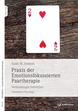 Praxis der Emotionsfokussierten Paartherapie - Sue Johnson - 9783749502233