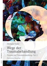 Wege der Traumabehandlung - Michaela Huber - 9783749503933