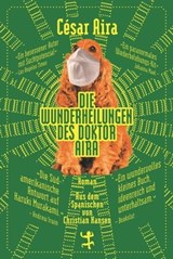 Die Wunderheilungen des Doktor Aira - César Aira - 9783751800112