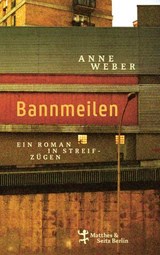 Bannmeilen - Anne Weber - 9783751809566