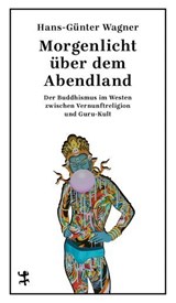 Morgenlicht über dem Abendland - Hans-Günter Wagner - 9783751821124