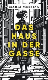 Das Haus in der Gasse - Maria Messina ; Christiane Pöhlmann - 9783751880282
