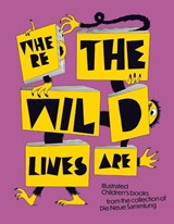 Where the Wild Lines Are - Die Neue Sammlung – The Design Museum - 9783753307367