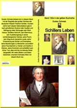 Gustav Schwab: Schillers Leben – Band 192e in der gelben Buchreihe - Gustav Schwab - 9783754192313