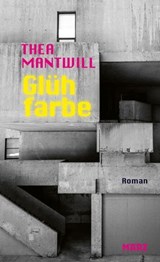 Glühfarbe - Thea Mantwill - 9783755050445