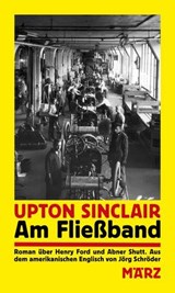 Am Fließband - Upton Sinclair ; Dietmar Dath - 9783755050469