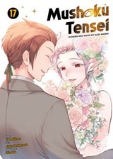 Mushoku Tensei, Band 17 - In dieser Welt mach ich alles anders - Rifujin Na Magonote - 9783756907236